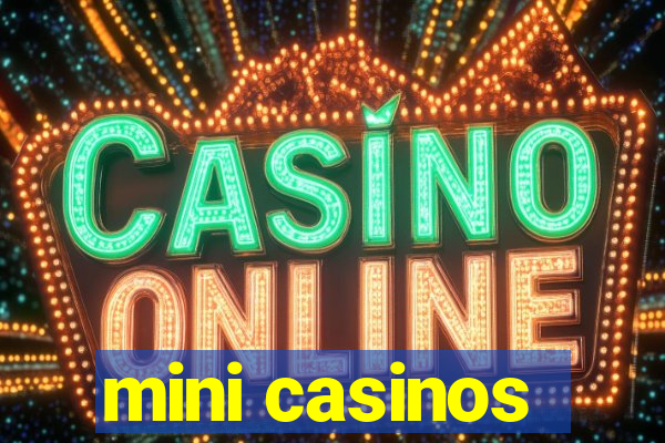 mini casinos