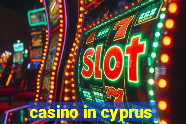 casino in cyprus