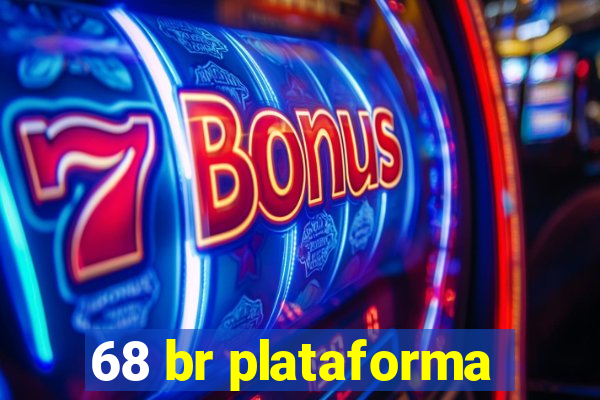 68 br plataforma