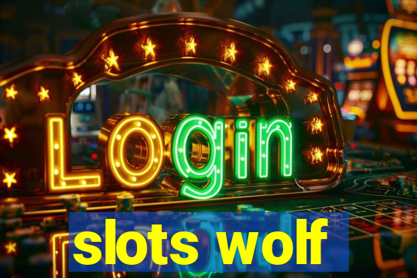 slots wolf