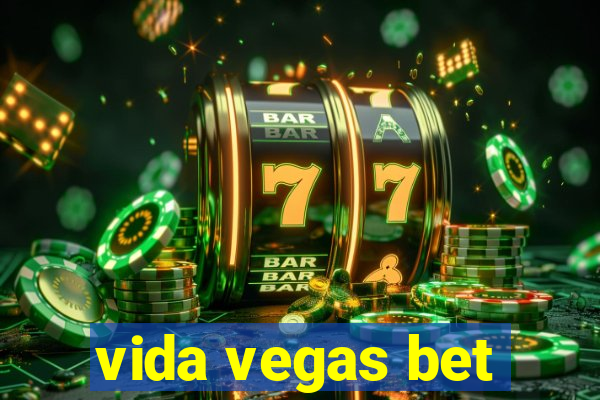 vida vegas bet