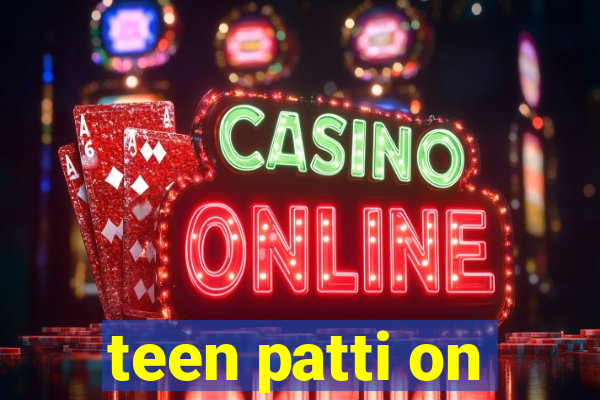 teen patti on