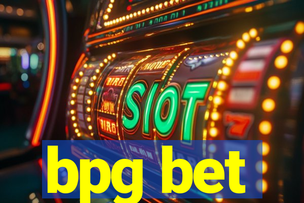 bpg bet