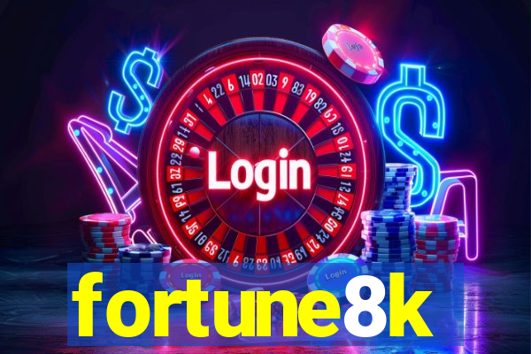 fortune8k