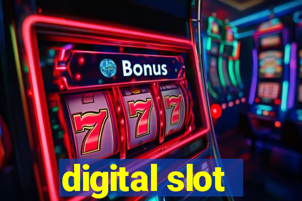 digital slot