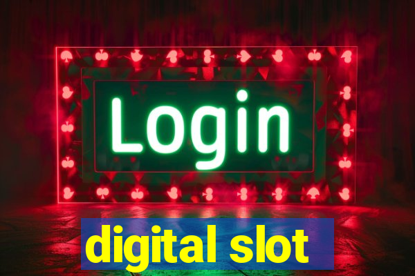 digital slot