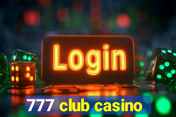 777 club casino