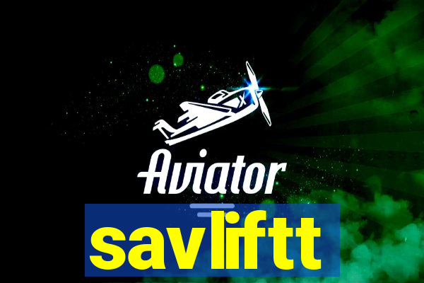 savliftt