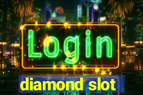 diamond slot