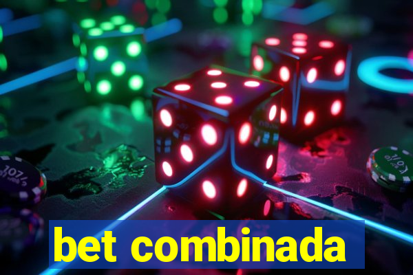 bet combinada