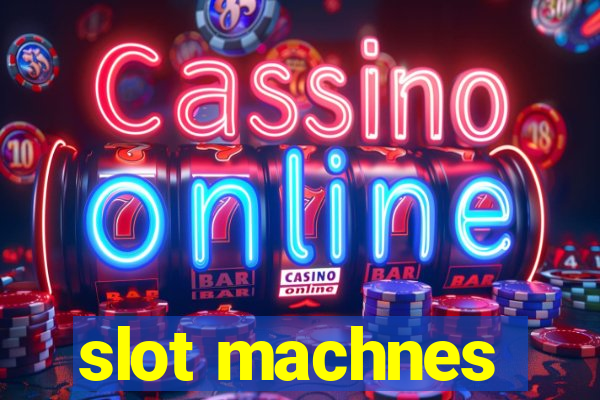 slot machnes