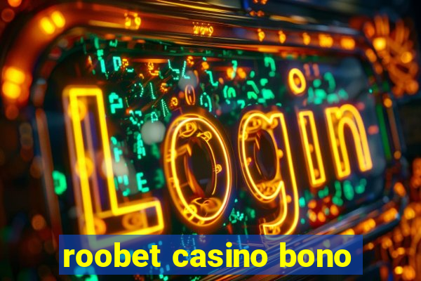 roobet casino bono