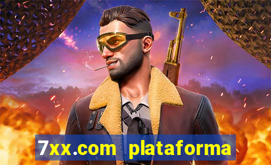 7xx.com plataforma de jogos