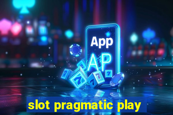 slot pragmatic play