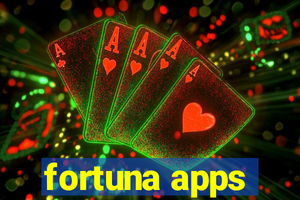 fortuna apps