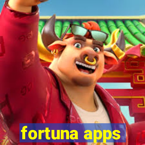 fortuna apps