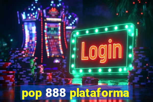 pop 888 plataforma