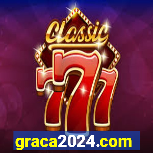 graca2024.com