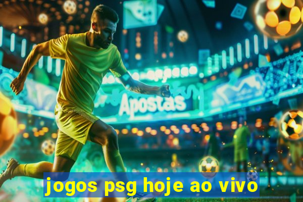 jogos psg hoje ao vivo