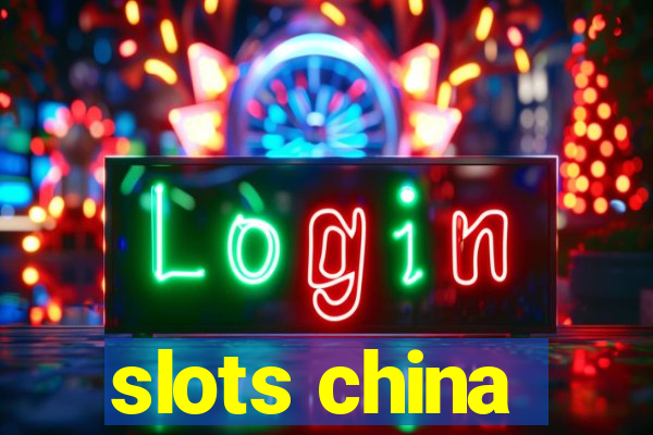 slots china