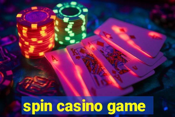 spin casino game