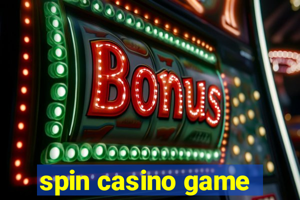 spin casino game