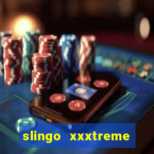 slingo xxxtreme slot game