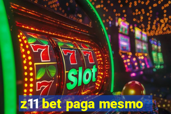 z11 bet paga mesmo