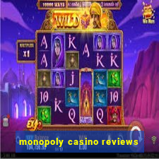 monopoly casino reviews