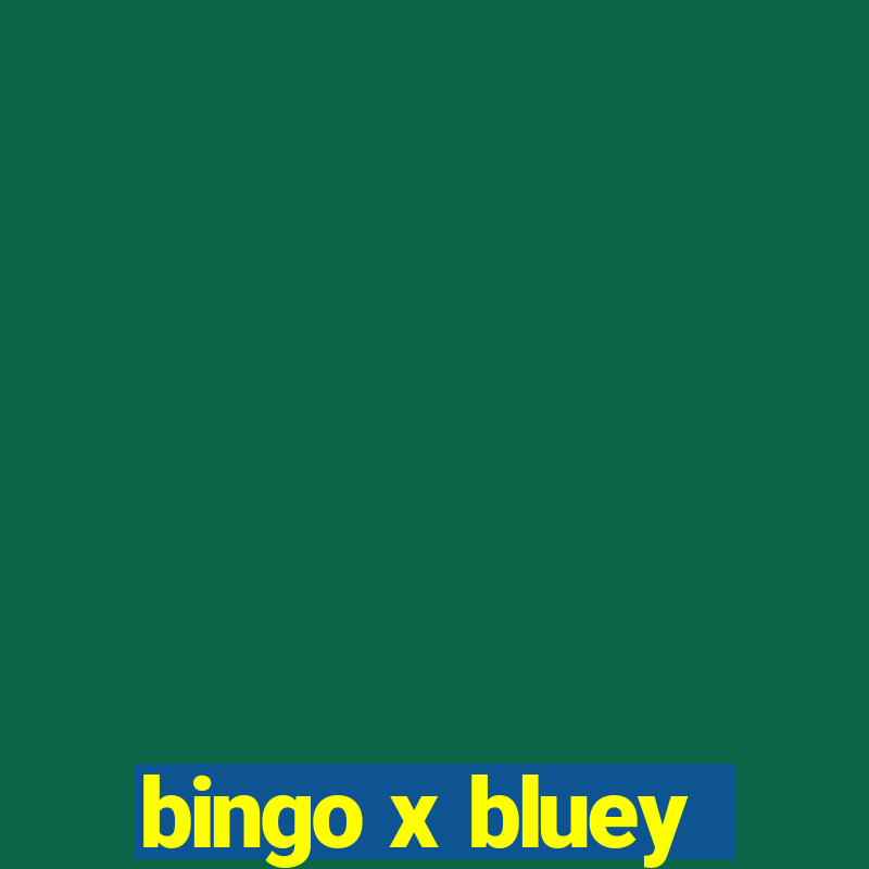 bingo x bluey