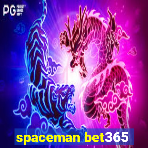 spaceman bet365