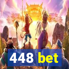 448 bet