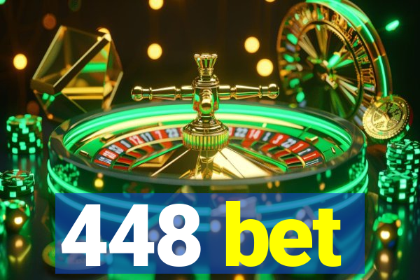 448 bet