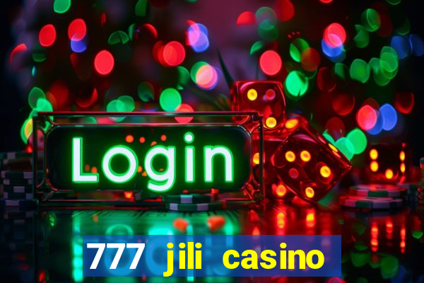 777 jili casino online slot