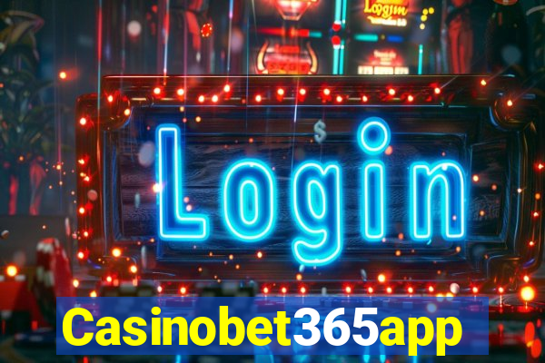 Casinobet365app