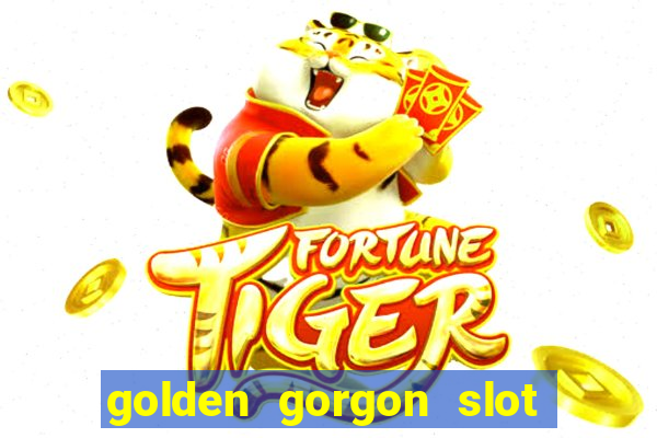 golden gorgon slot free play