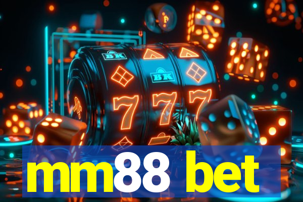 mm88 bet