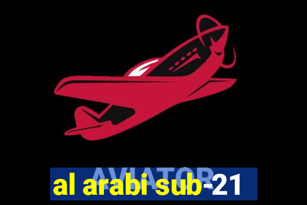 al arabi sub-21