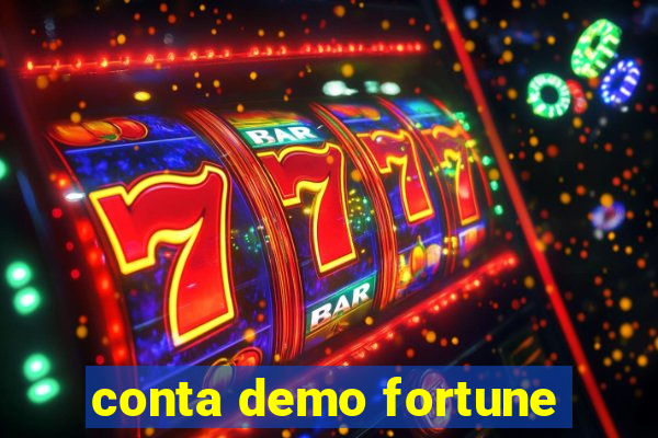 conta demo fortune