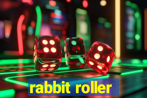 rabbit roller