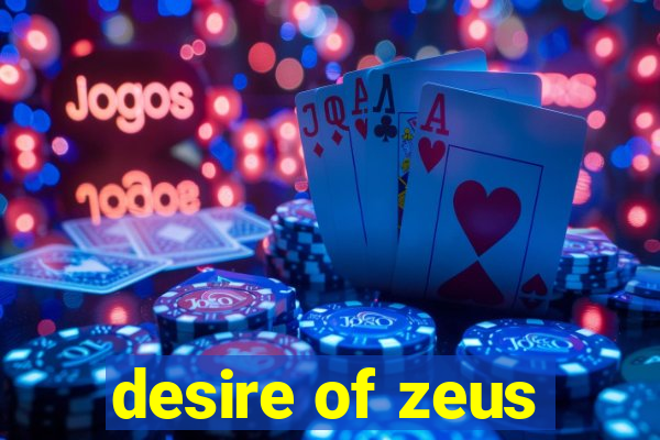 desire of zeus