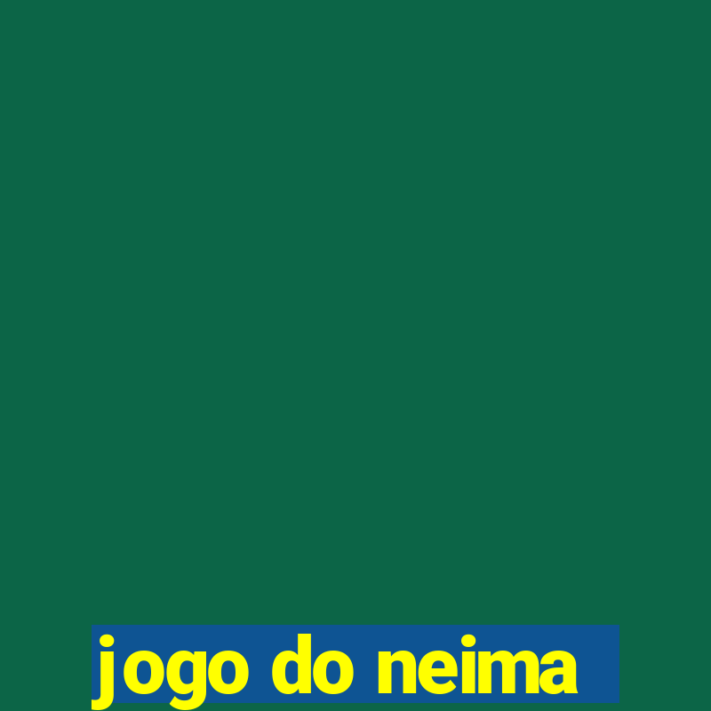 jogo do neima