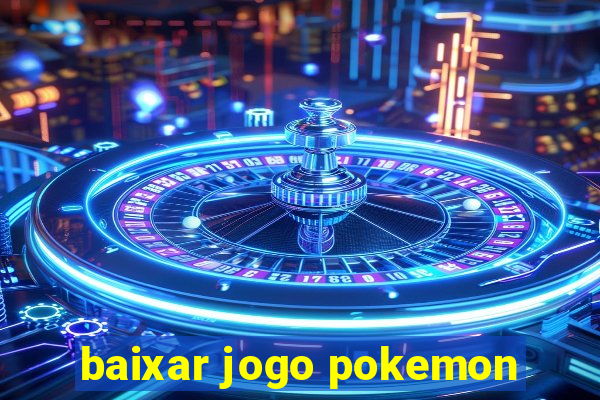 baixar jogo pokemon