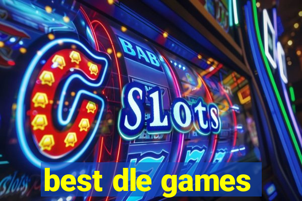 best dle games