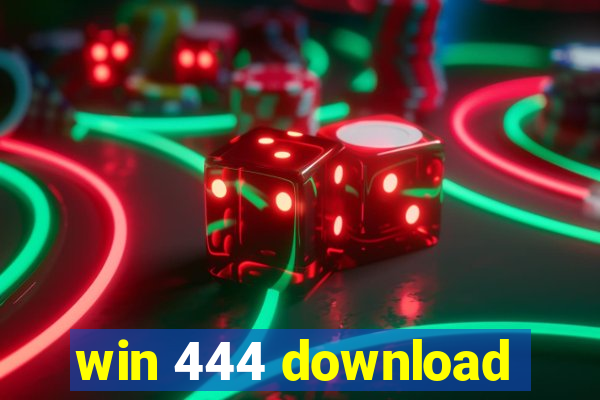 win 444 download