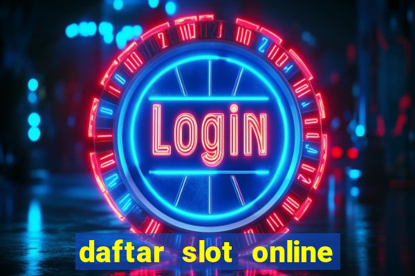 daftar slot online terpercaya 2020