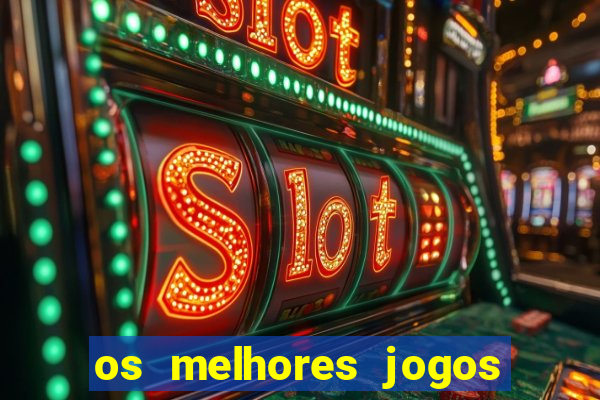 os melhores jogos de casino para ganhar dinheiro