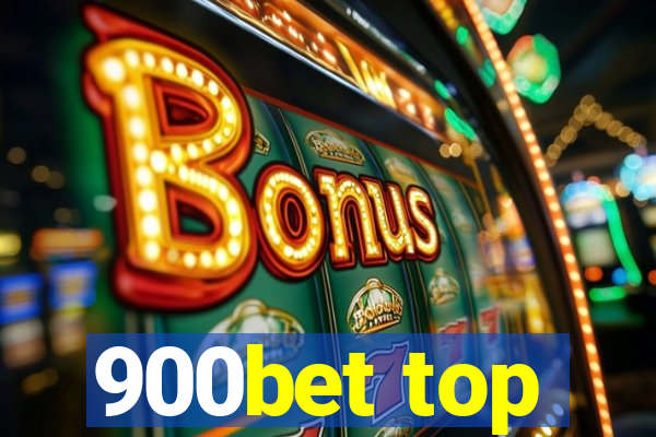 900bet top