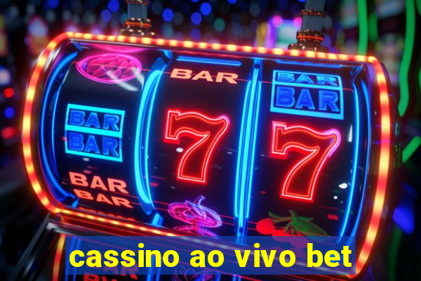 cassino ao vivo bet