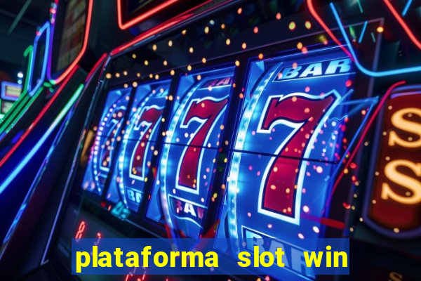 plataforma slot win paga mesmo